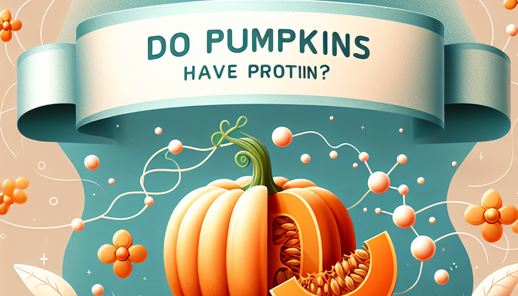 Do Pumpkins Have Protein?