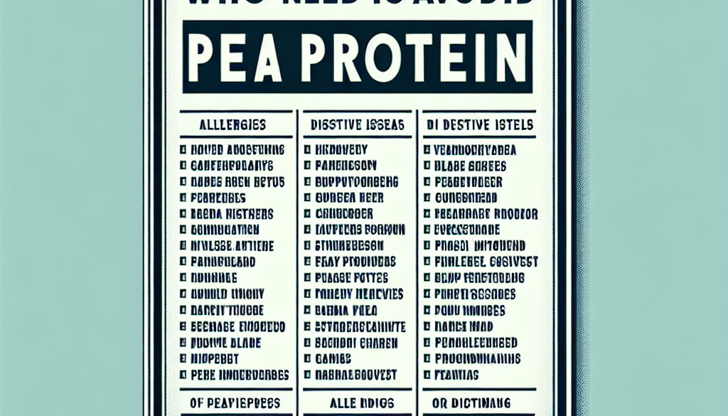 Who Should Avoid Pea Protein?